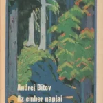Azonnal elérhető az ember napjai, adrej bitov az ember napjai