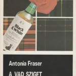 Vásárlói kedvenc a vad sziget, antonia fraser a vad sziget,