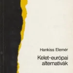 kelet-európai alternatívák, hankiss elemér kelet-európai alternatívák Árcsökkenés