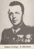 a tábornok, száraz györgy a tábornok, a tábornok című könyv Azonnal elérhető