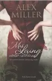 Expressz kézbesítés Alex Miller Mrs. Laing utolsó csábítása