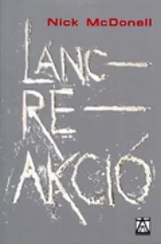 Legkelendőbb Nick McDonell: Láncreakció