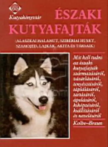 Biztonságos fizetés Annamarie Kolbe: Északi kutyafajták