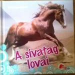 Vedd meg most Christiane Slawik: A sivatag lovai