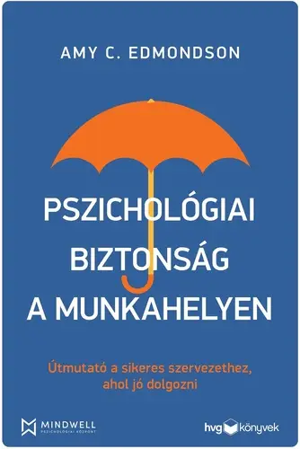 amy,edmondson:,pszichológiai,biztonság,munkahelyen Expressz szállítás
