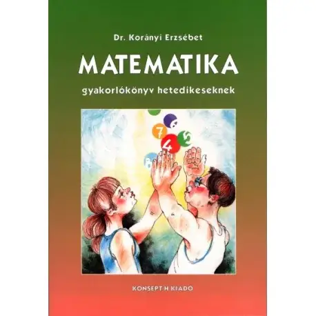 Matematika gyakorlókönyv hetedikeseknek Azonnal elérhető