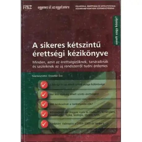 A sikeres kétszintű érettségi kézikönyve Kedvezményes ár