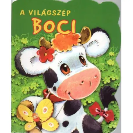 Újdonság A világszép boci