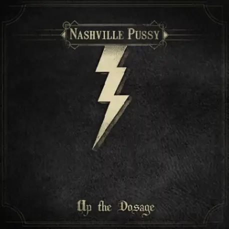 Prémium CD Nashville Pussy: Up the Dosage (Limited Digipak Edition)