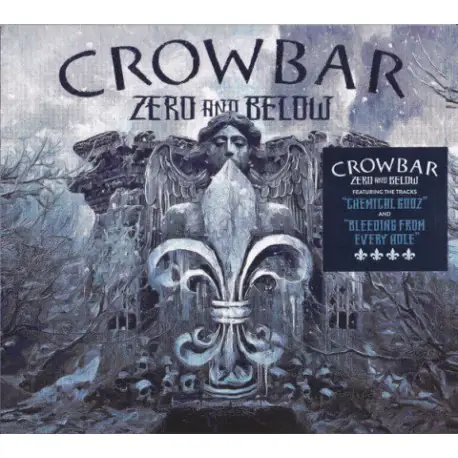 Korlátozott ajánlat CD Crowbar: Zero And Below (Digipak)
