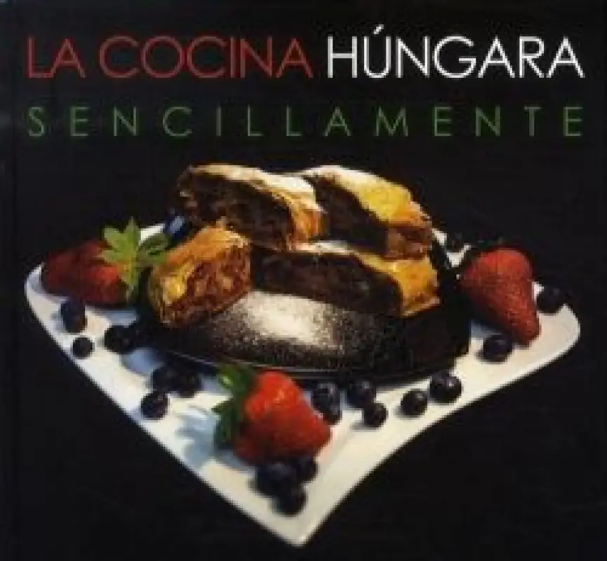 La Cocina Húngara Sencillamente Korlátozott ajánlat