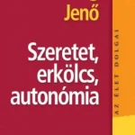Szeretet, erkölcs, autonómia Biztonságos fizetés