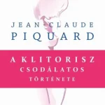 Akció A klitorisz csodálatos története
