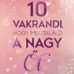 10 vakrandi, hogy megtalált a nagy Őt Újdonság