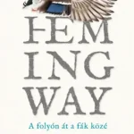 A folyón át a fák közé Olcsó
