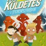 Titkos küldetés a jégkorszakban Expressz szállítás