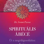 Ne maradj le Spirituális ÁBÉCÉ - 2. rész