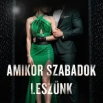 Ajánlat Amikor szabadok leszünk