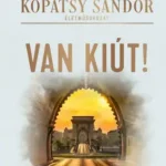 Van kiút! Olcsó