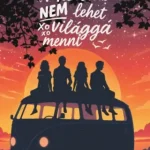 Bestseller Mezítláb nem lehet világgá menni