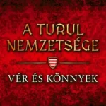 Alacsony ár A turul nemzetsége - Vér és könnyek