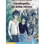 Szuper ajánlat Gaudiopolis, az öröm városa