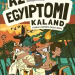 Azonnali szállítás Histronauták - Az egyiptomi kaland