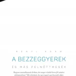 A bezzeggyerek és más felnőttmesék Kiárusítás