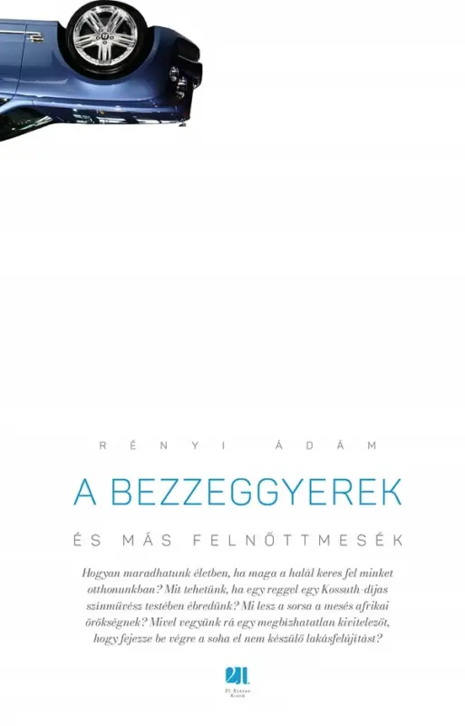 A bezzeggyerek és más felnőttmesék Kiárusítás