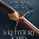 A kettétört kard Alacsony ár
