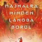 Végkiárusítás Hajnalra minden lángba borul