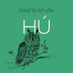 Hú (felújított kiadás) Ne maradj le
