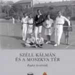 Széll Kálmán és a Moszkva tér Prémium