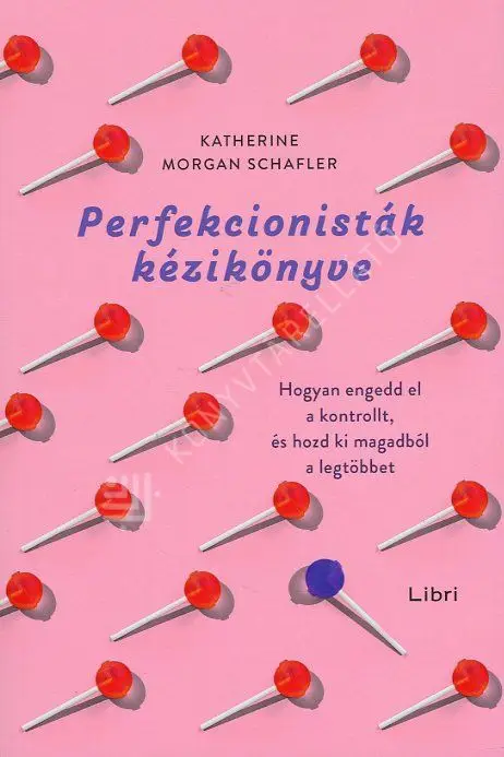 Perfekcionisták kézikönyve - Hogyan engedd el a kontrollt, és hozd ki magadból a legtöbbet Ajánlat