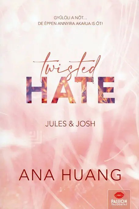 Kihagyhatatlan ajánlat Twisted Hate - Jules & Josh