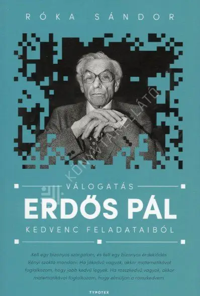 Kihagyhatatlan ajánlat Válogatás Erdős Pál kedvenc feladataiból
