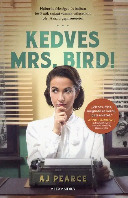 Vedd meg most Kedves Mrs. Bird!
