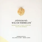 "Fényem nő: magam termelem" - Biopoetika a 20-21. századi magyar lírában Akciós ár