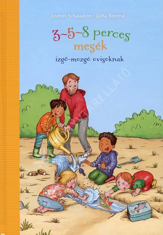 3-5-8 perces mesék - izgő-mozgó ovisoknak Biztonságos fizetés