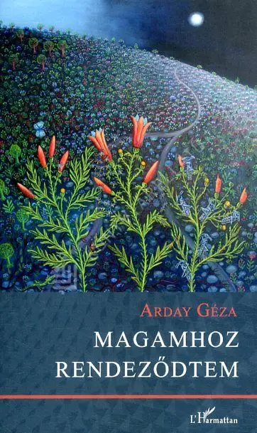 Magamhoz rendeződtem Csak ma