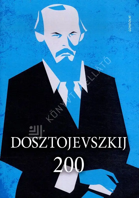 Dosztojevszkij 200 - Dosztojevszkij kelet- és közép-európai olvasatai Nézd meg most