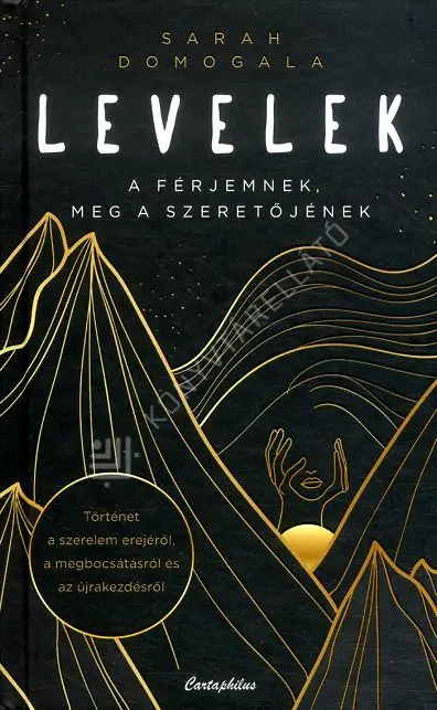 Levelek a férjemnek, meg a szeretőjének Kedvezmény