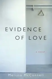 Újdonság Evidence of Love byMcConnell, Melissa;