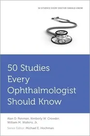 Expressz szállítás 50 Studies Every Ophthalmologist Should Know byPenman, Alan; Crowder, Kimberley; Watkins, William M.;