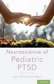 Neuroscience of Pediatric PTSD byCarrión, Victor G.; Weems, Carl F.; Kedvezményes ár