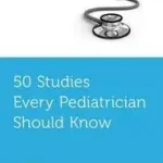 50 Studies Every Pediatrician Should Know byAnderson, Ashaunta T.; Shapiro, Nina L.; Aronoff, Stephen C.; Kihagyhatatlan ajánlat