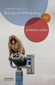 The Alternative Introduction to Biological Anthropology byMarks, Jonathan; Végkiárusítás