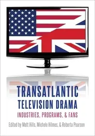 Transatlantic Television Drama byHilmes, Michele; Hills, Matt; Pearson, Roberta; Outlet