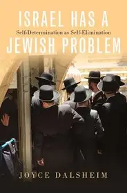 Israel Has a Jewish Problem byDalsheim, Joyce; Vedd meg online