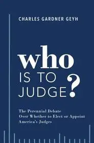 Who is to Judge? byGeyh, Charles Gardner; Gyors kiszállítás